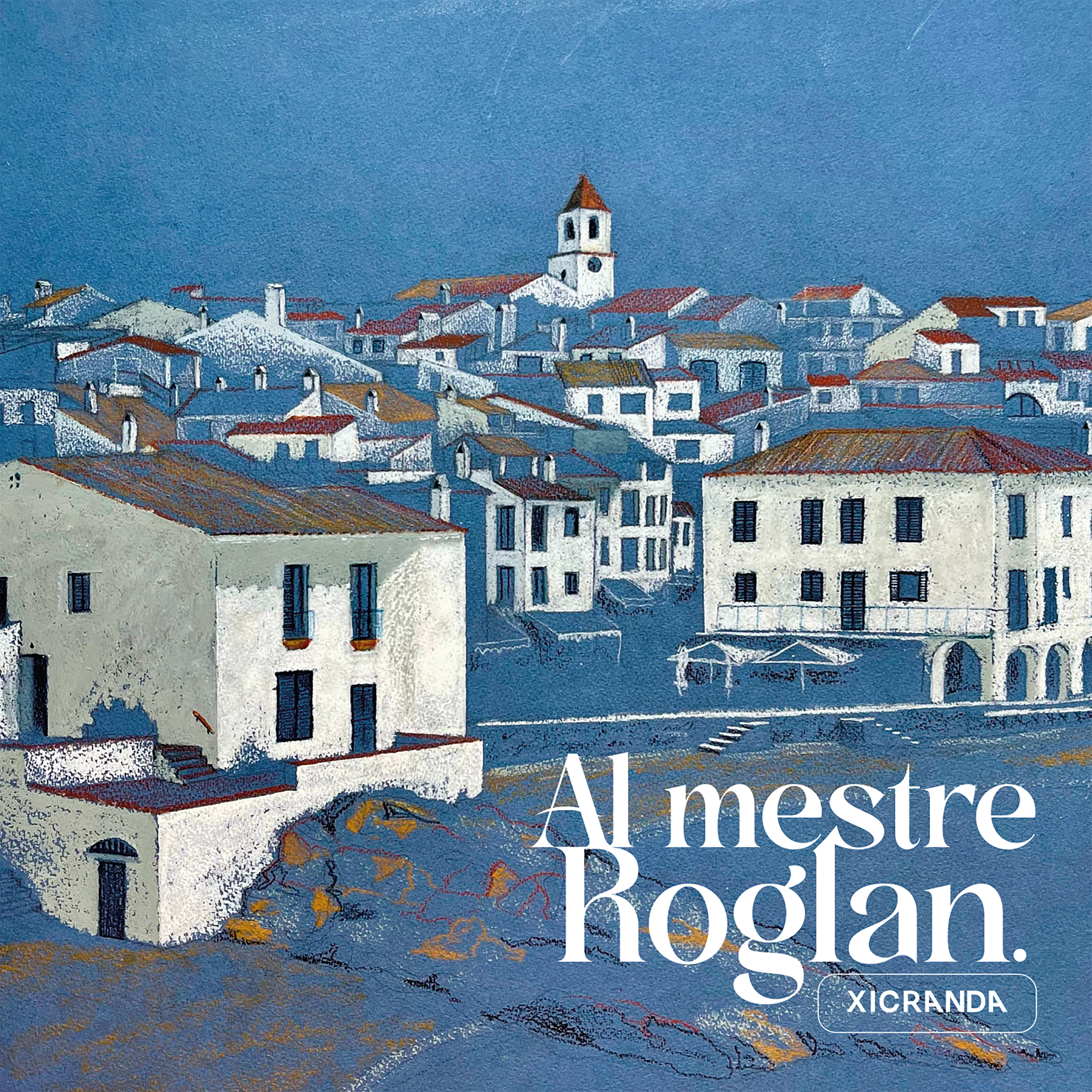 Album cover for 'Al mestre Roglan', a painting of Caella de Palafrugell in the Costa Brava